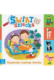 �wiat dziecka. Ksi��eczka m�drego malucha