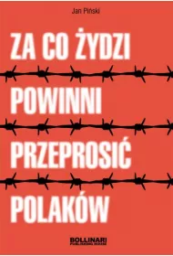 Za co �ydzi powinni przeprosi� Polak�w