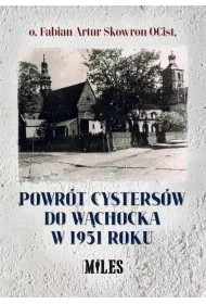 Powr�t Cysters�w do W�chocka w 1951 roku