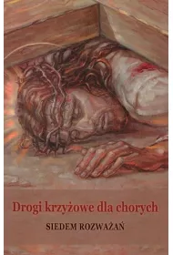Drogi krzy�owe dla chorych