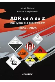 ADR od A do Z nie tylko dla kierowc�w 2023-2025