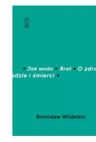 Jak woda Brat O zdradzie i �mierci