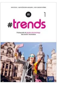 #trends 1. Podr�cznik do j�zyka niemieckiego dla liceum i technikum. Poziom A1