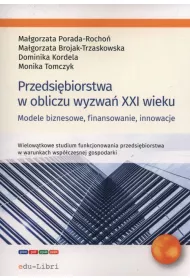 Przedsi�biorstwa w obliczu wyzwa� XXI wieku