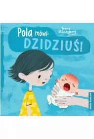 Pola m�wi: DZIDZIU�!