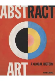 Abstract Art. A Global History