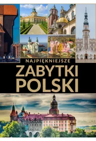 Najpikniejsze zabytki Polski