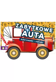 Zabytkowe auta. Kolorowanki i naklejki