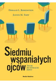 Siedmiu wspania�ych ojc�w. �ycie po stracie �ony