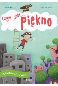 Czym jest... pi�kno. Na katechezie i w domu