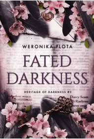 Fated Darkness. Seria Heritage of Darkness. Tom 3