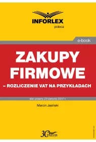 eBook Zakupy firmowe – rozliczenie VAT na przykadach pdf