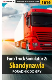 eBook Euro Truck Simulator 2: Skandynawia - poradnik do gry pdf epub