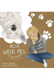 Bezik Wielki Pies. Witaj w domu