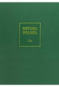 Sztuka polska Tom 4 Wczesny i dojrza�y barok