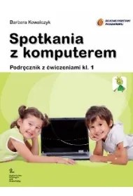 Informatyka SP KL 1. Podr�cznik z �wiczeniami. Spotkania z komputerem (2012)
