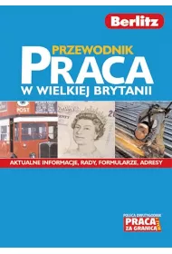 Przewodnik praca w Wielkiej Brytanii