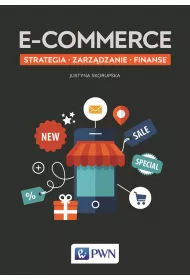 E-commerce. Strategia, zarz�dzanie, finanse