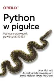Python w pigu�ce. Podr�czny przewodnik po wersjach 3.10 i 3.11