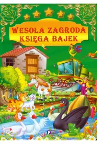Weso�a zagroda. ksi�ga bajek