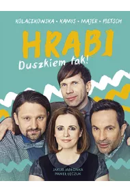 HRABI. Duszkiem tak!