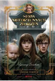 Tartak tortur. Seria niefortunnych zdarze�. Tom 4