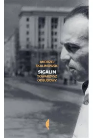 Sigalin. Towarzysz odbudowy