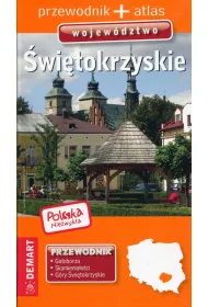 Polska niezwyk�a Wojew�dztwo �wi�tokrzyskie Przewodnik + atlas