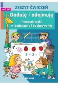 Dodaj i odejmuj. Pierwsze kroki w dodawaniu i...