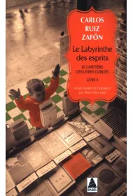 Cimetiere des livres oublies T.4 Le Labyrinthe...