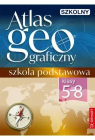 Szkolny atlas geograficzny. Klasy 5–8
