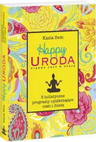 Happy Uroda. Pi�kno jest w Tobie