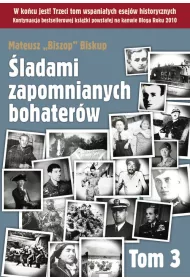 �ladami zapomnianych bohater�w. Tom 3