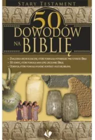 50 dowod�w na Bibli� - Stary Testament