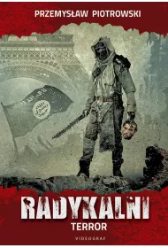 Radykalni. Terror. Tom 1