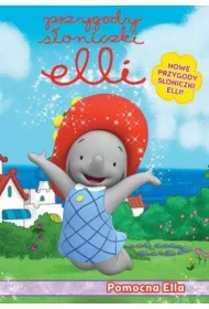 Przygody S�oniczki Elli. Pomocna Ella