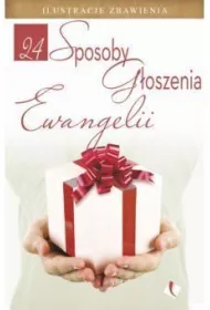 24 sposoby g�oszenia Ewangelii