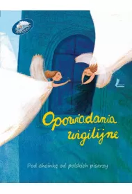 Opowiadania wigilijne. Pod choink� od polskich pisarzy