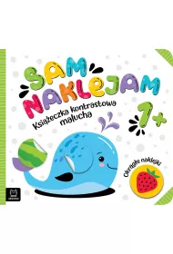 Sam naklejam. Ksi��eczka kontrastowa malucha 1+. Okr�g�e naklejki