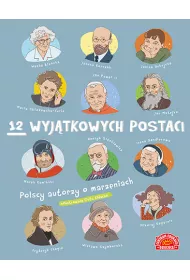 12 wyj�tkowych postaci. Polscy autorzy o marzeniach