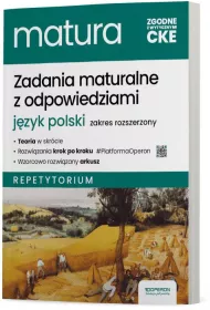 Zadania maturalne z odpowiedziami. Jzyk polski. Zakres rozszerzony. Repetytorium