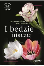 I bdzie inaczej