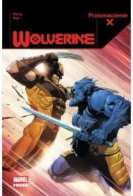 Przeznaczenie X. Wolverine. Tom 3