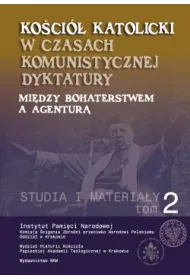 Ko�ci� Katolicki w czasach komunistycznej dyktatury