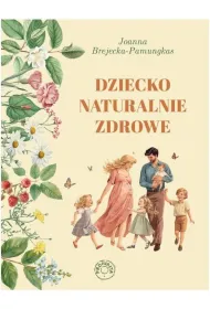 Dziecko naturalnie zdrowe