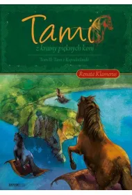 Tami z Krainy Pi�knych Koni. Tom II: Tami z Kapadoclandii