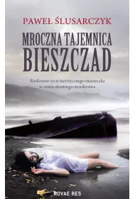 Mroczna tajemnica bieszczad