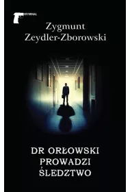 Dr Or�owski prowadzi �ledztwo