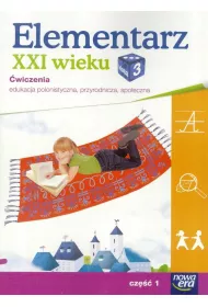 Elementarz XXI wieku. Klasa 3. �wiczenia, cz�� 1. Edukacja polonistyczna, przyrodnicza, spo�eczna