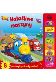 Ha�a�liwe maszyny. 8 niezwyk�ych odg�os�w ksi��eczka d�wi�kowa